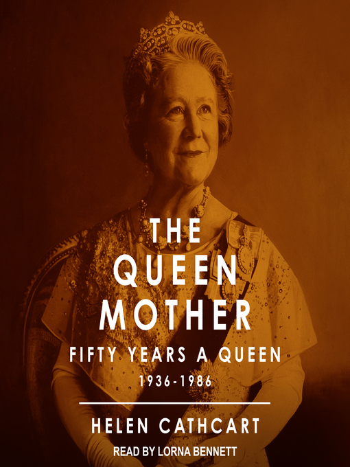 Title details for The Queen Mother by Helen Cathcart - Available